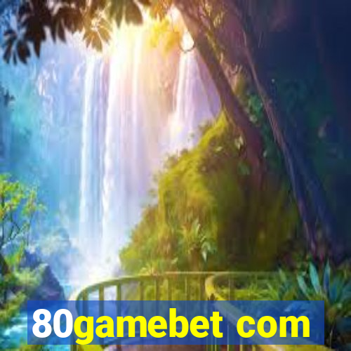 80gamebet com
